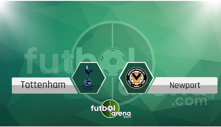 Tottenham - Newport County maçı saat kaçta, hangi kanalda? (İddaa canlı skor)