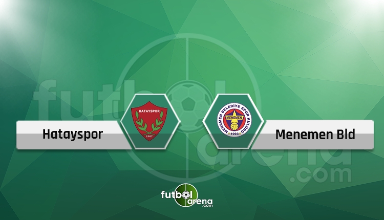 Hatayspor - Menemen Belediyespor canlı ve şifresiz izle