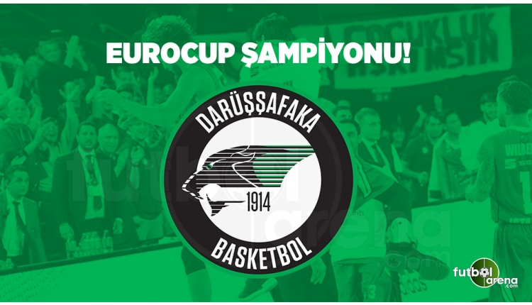 Darüşşafaka, EuroCup şampiyonu oldu!