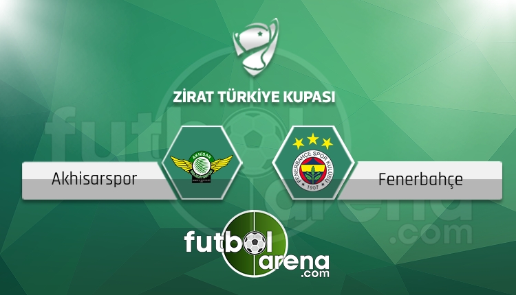 Akhisarspor - Fenerbahçe, Ziraat Türkiye Kupası finali ne zaman? (Akhisar - FB kupa finali)