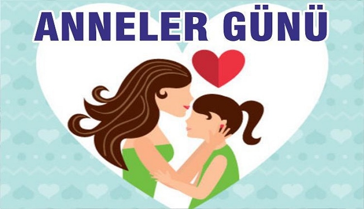 Anneler Günü şiirleri, Anneler günü mesajları ve Anneler Günü ile ilgili güzel sözler (Anneler Günü 13 Mayıs 2018)