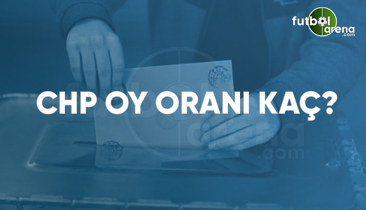 CHP kaç milletvekili çıkardı? CHP oy oranı ve milletvekili sayısı 2018 (2018 seçim sonuçları CANLI İZLE)