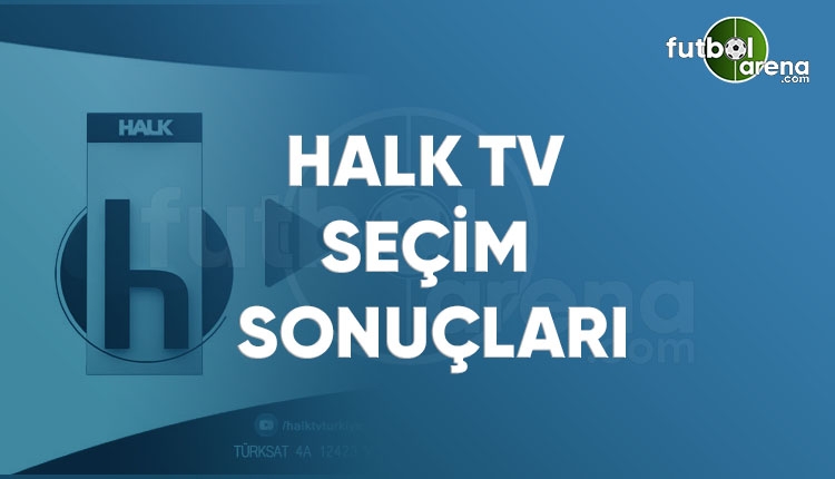 Halk TV canlı izle! 2018 seçim sonucu Halk TV CANLI İZLE (Canlı seçim sonuçları 2018)