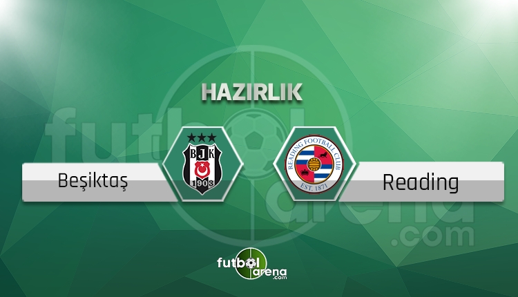 Beşiktaş - Reading maçı saat kaçta, hangi kanalda? (CANLI)