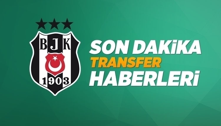 Beşiktaş'ın transfer listesinde yeni oyuncular