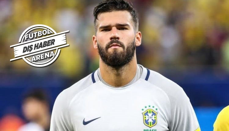 Transfer Haberleri: Liverpool, Alisson için Roma ile anlaştı