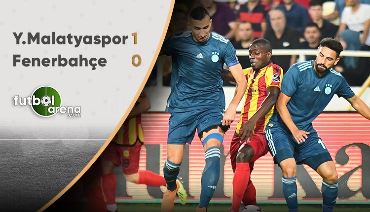 Yeni Malatyaspor 1-0 Fenerbahçe maç özeti ve golü (İZLE)