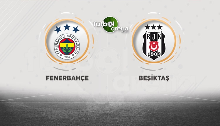 Fenerbahçe - Beşiktaş Bein şifresiz izle (FB BJK Canlı İZLE)