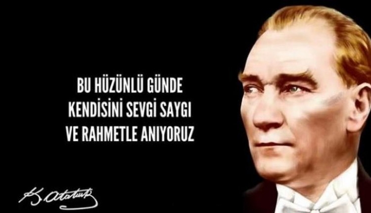 10 Kasım Atatürk resmi, 10 Kasım sözleri, 10 Kasım Atatürk (10 Kasım mesajları, Atatürk sözleri, 10 kasım ile ilgili sözler)