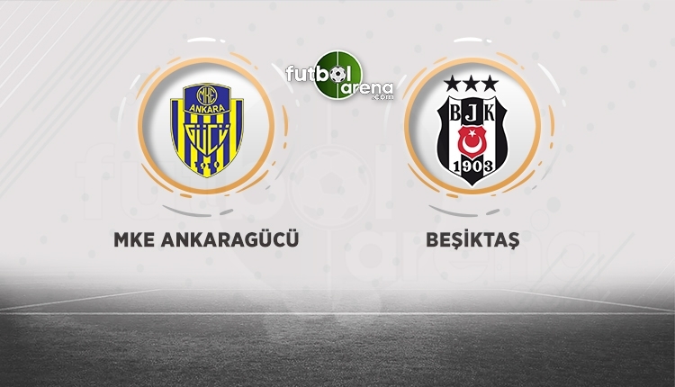 Ankaragücü - Beşiktaş canlı izle, Ankaragücü - Beşiktaş şifresiz izle (Ankaragücü - Beşiktaş beIN Sports canlı ve şifresiz İZLE)