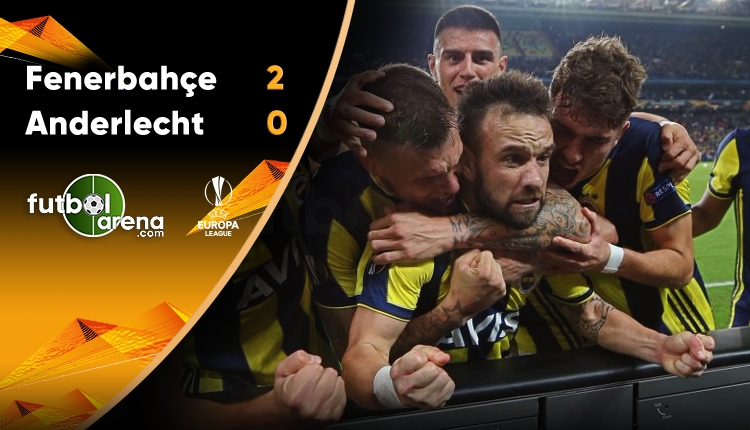Fenerbahçe, Kadıköy'de Anderlecht'i yıktı!