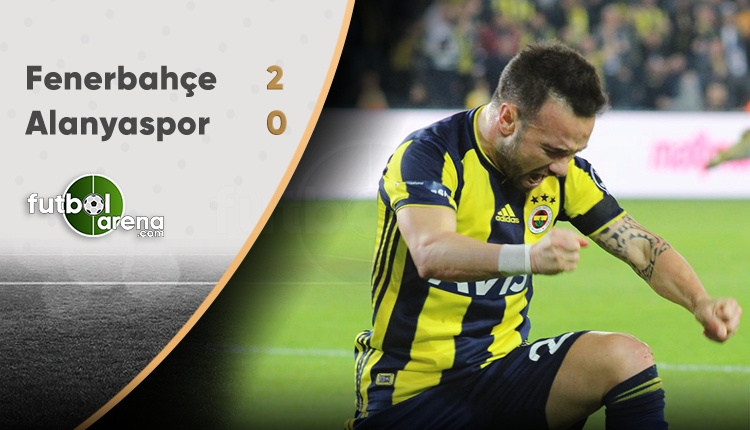 Fenerbahçe 2 - 0 Aytemiz Alanyaspor maçın özeti ve golleri