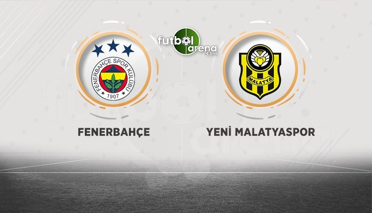 Fenerbahçe - Yeni Malatyaspor canlı izle, Fenerbahçe - Yeni Malatyaspor şifresiz izle (Fenerbahçe - Yeni Malatyaspor beIN Sports canlı ve şifresiz İZLE)