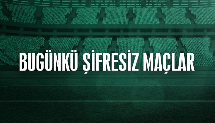 Canlı maç skorları, canlı şifresiz maç izle, canlı maçlar listesi (Süper Lig, Premier Lig, İtalya, İspanya Ligi canlı)