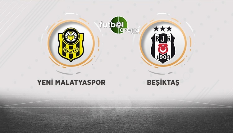 Yeni Malatyaspor - Beşiktaş canlı izle, Yeni Malatyaspor - Beşiktaş şifresiz izle (Yeni Malatyaspor - Beşiktaş beIN Sports canlı ve şifresiz İZLE)