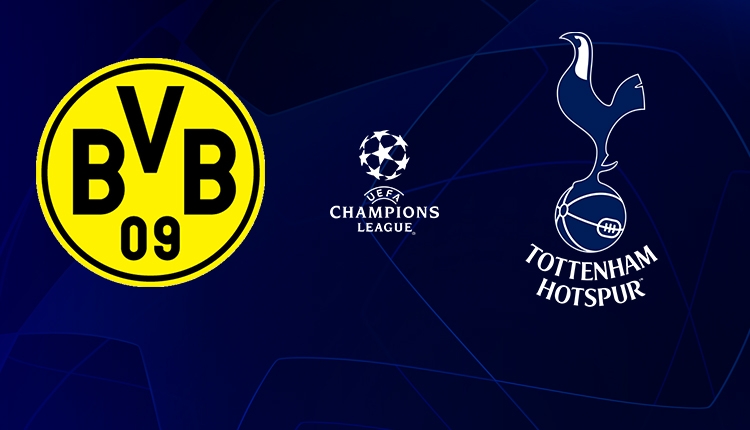 Borussia Dortmund - Tottenham maçı canlı izle (Dortmund Tottenham BeIN Sports izle)