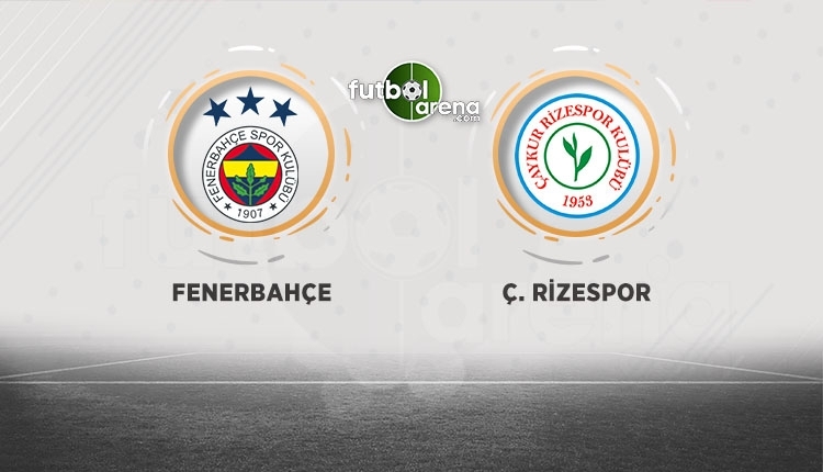 Fenerbahçe - Çaykur Rizespor canlı izle, Fenerbahçe - Çaykur Rizespor şifresiz izle (Fenerbahçe - Çaykur Rizespor beIN Sports canlı ve şifresiz İZLE)