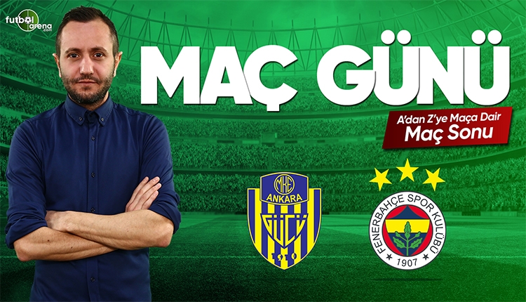 Ankaragücü - Fenerbahçe maç özeti ve golleri | CANLI