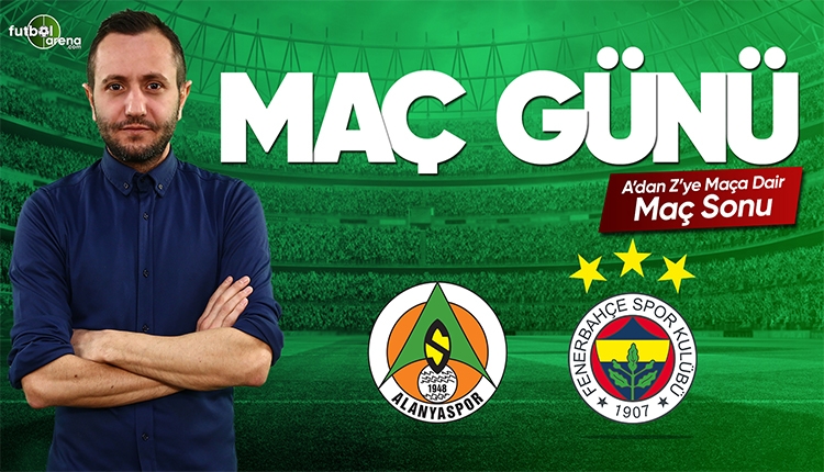 Aytemiz Alanyaspor - Fenerbahçe maç özeti | CANLI