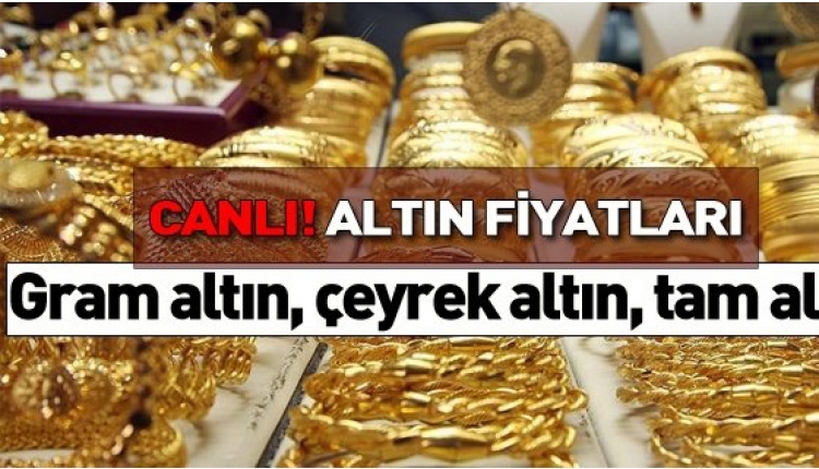 Çeyrek altın bugün ne kadar oldu? 10 Nisan 2019 anlık ve güncel çeyrek altın fiyatları