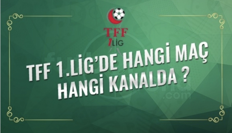 TFF 1. Lig maçları ve puan durumu (TFF 1. Lig canlı İZLE)