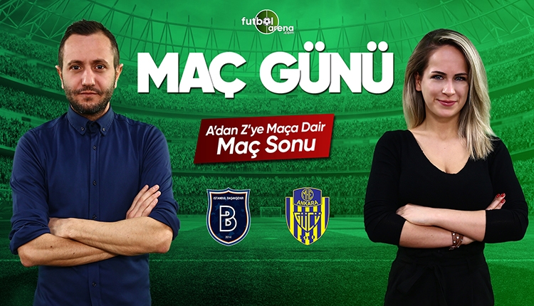 Başakşehir - Ankaragücü canlı izle | FutbolArena CANLI