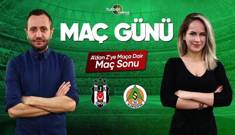 Beşiktaş - Alanyaspor maç özeti ve golleri | CANLI