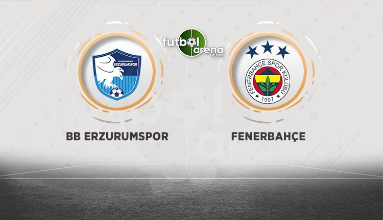 Erzurumspor - Fenerbahçe maçı canlı izle, Erzurumspor - Fenerbahçe şifresiz İZLE (Erzurumspor - Fenerbahçe beIN Sports canlı ve şifresiz İZLE)