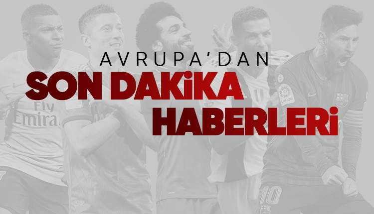 Transfer haberleri - Türkiye ve Avrupa'dan son iddialar (30 Mayıs 2019)