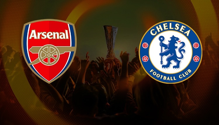 UEFA Kupası sahibini buluyor! Chelsea mi, Arsenal mi?