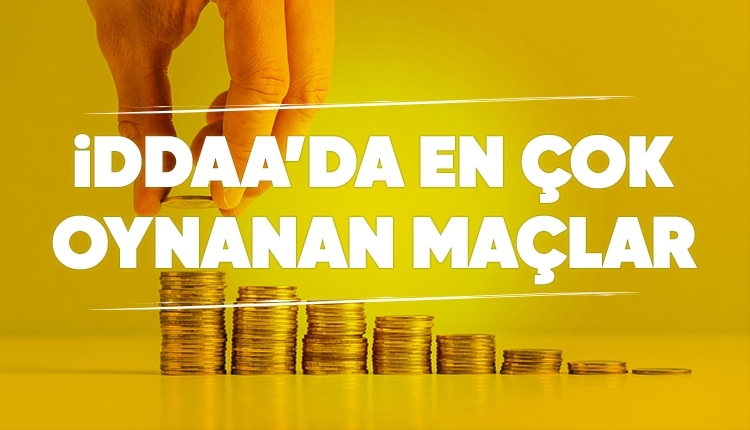 İddaa'da günün en çok oynanan maçları (Bakmadan geçmeyin 20 Haziran 2019)