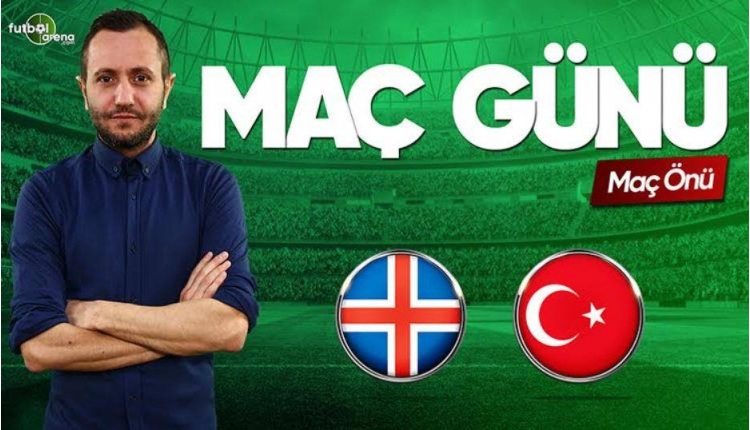 İzlanda - Türkiye canlı izle | FutbolArenaTV CANLI