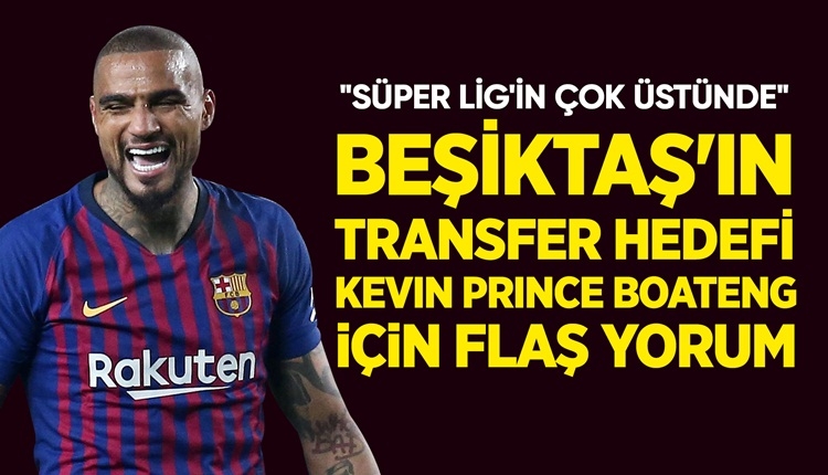 Transfer Haberleri: Kevin Prince Boateng, Beşiktaş'ta başarılı olur mu?