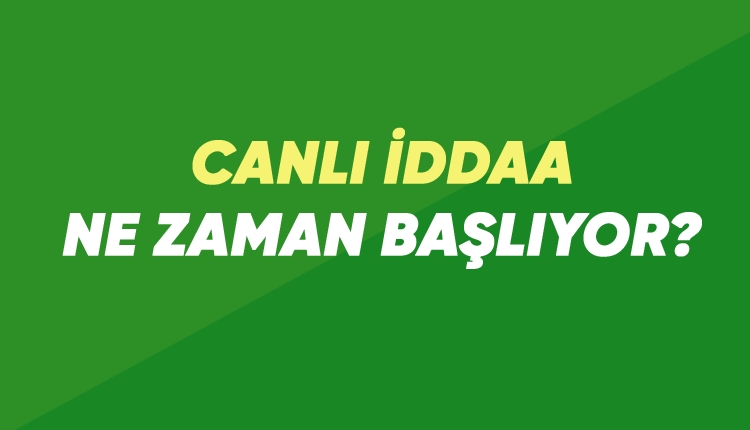 Canlı İddaa ne zaman başlıyor? Canlı İddaa nedir, nasıl oynanır?