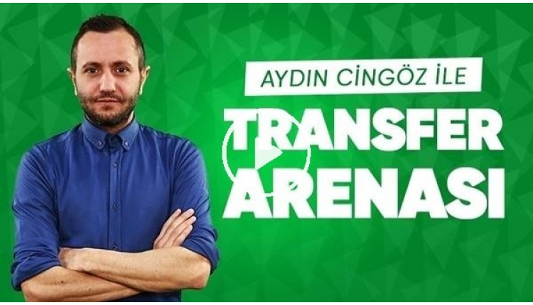 Transferde son dakika! | Aydın Cingöz Transfer Arenası