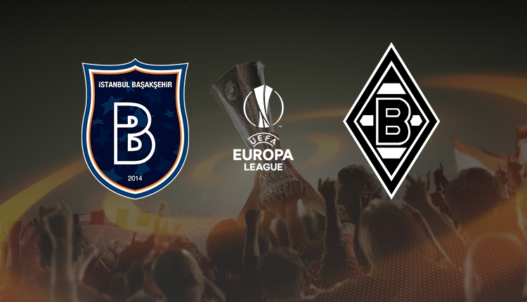 Başakşehir - M'Gladbach canlı ve şifresiz izle (beIN Sports 2 İZLE)