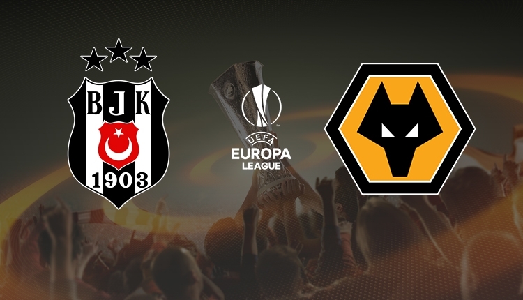 Beşiktaş - Wolverhampton canlı izle, Beşiktaş - Wolverhampton şifresiz İZLE (Beşiktaş - Wolverhampton beIN Sports 1 canlı ve şifresiz İZLE)