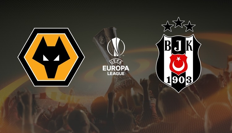 Wolverhampton-Beşiktaş canlı izle, Wolverhampton-Beşiktaş şifresiz İZLE (Wolverhampton-Beşiktaş beIN Sports canlı ve şifresiz İZLE)