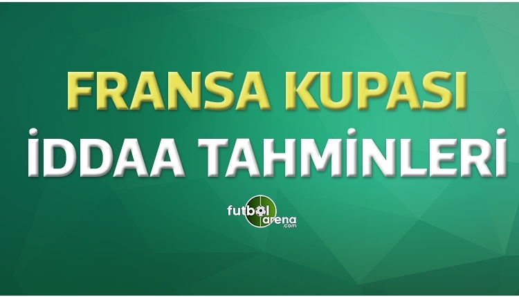 Fransa Kupası iddaa tahminleri (19 Ocak 2020)