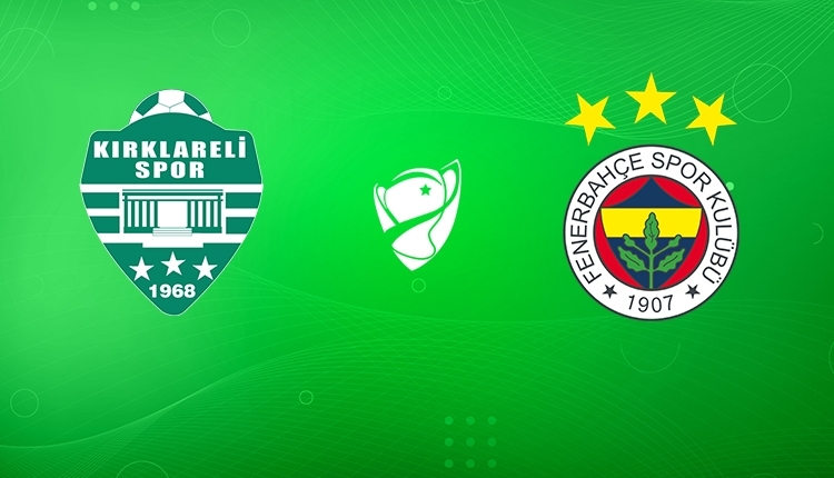 Kırklarelispor Fenerbahçe canlı İZLE, Kırklarelispor Fenerbahçe canlı skor (A Spor canlı yayın)