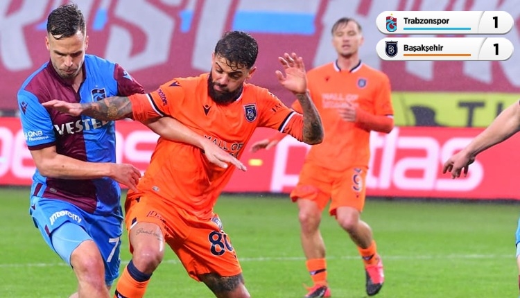 Lider değişmedi! (Trabzonspor 1-1 Başakşehir maç özeti izle)