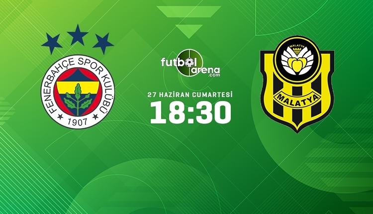 Fenerbahçe-Yeni Malatyaspor canlı izle, Fenerbahçe-Yeni Malatyaspor şifresiz İZLE (Fenerbahçe-Yeni Malatyaspor beIN Sports canlı ve şifresiz maç İZLE)