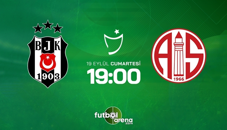 Beşiktaş-Antalyaspor canlı izle, Beşiktaş-Antalyaspor şifresiz İZLE (Beşiktaş-Antalyaspor beIN Sports canlı ve şifresiz İZLE)