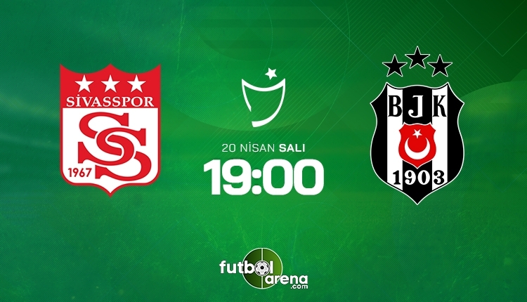 Sivasspor-Beşiktaş canlı izle, Sivasspor-Beşiktaş şifresiz izle (Sivasspor-Beşiktaş beIN Sports canlı ve şifresiz maç İZLE)