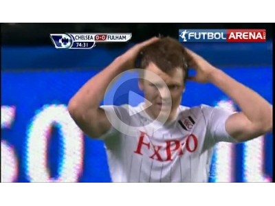 Chelsea 0-0 Fulham Geniş Özet