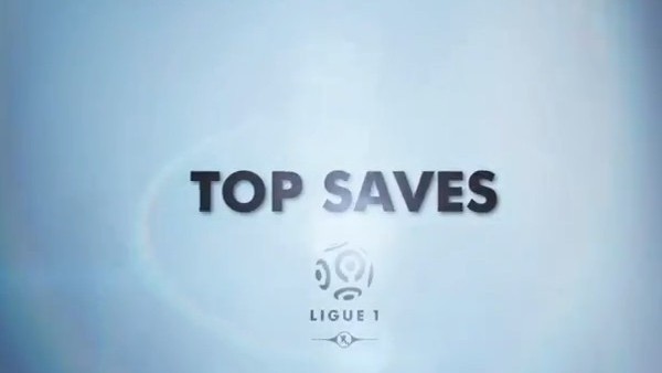 Fransa Ligi'nde 34. haftanın kurtarışları