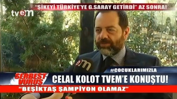 Celal Kolot: ''Beşiktaş şampiyon olamaz''