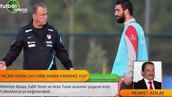 Mehmet Atalay: 'Hiçbir oyuncuyu harcamaya hakkımız yok'
