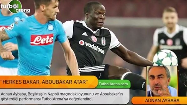 Adnan Aybaba: 'Herkes bakar, Aboubakar atar'