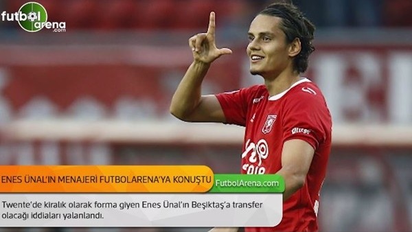 Enes Ünal'ın menajeri FutbolArena'ya konuştu